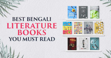 Best Bengali Literature Books You Must Read