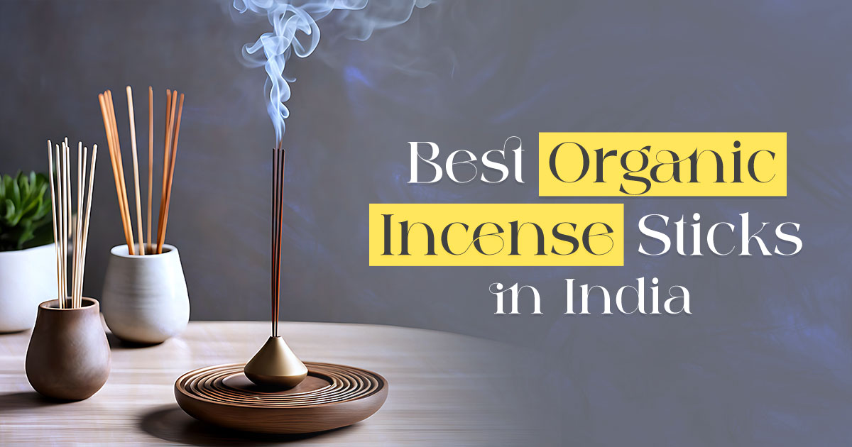 Discover the Best Organic Incense Sticks in India